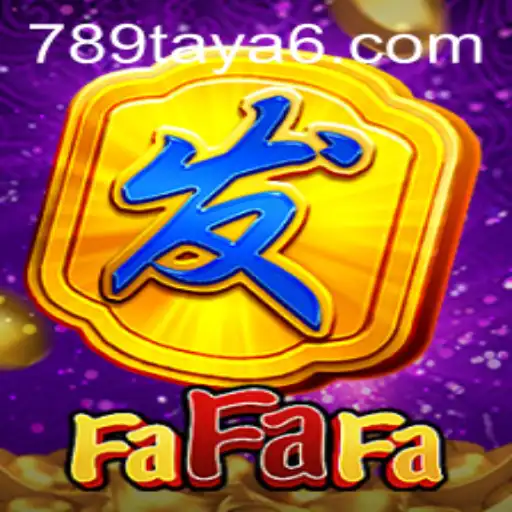 Exploring FaFaFa: The Thrilling World of 789TAYA